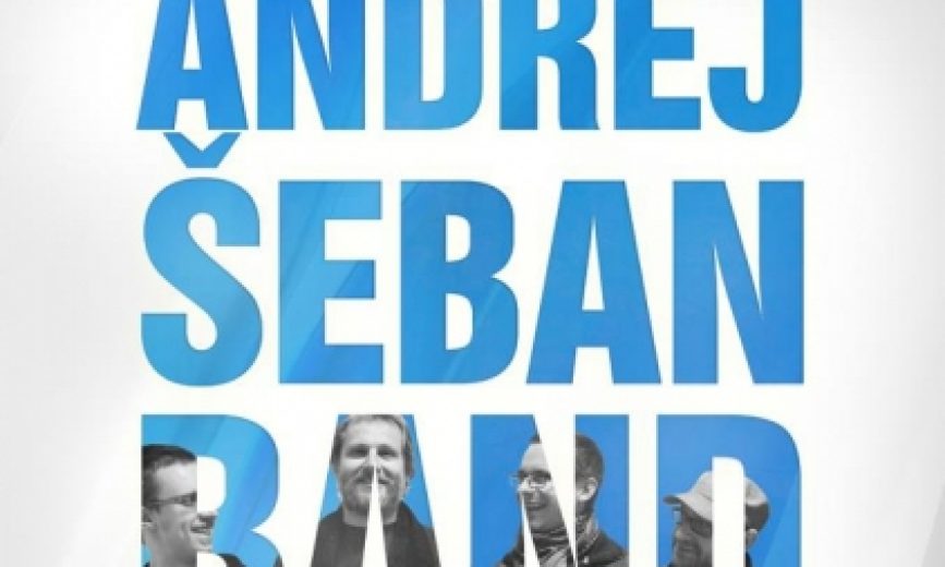 ANDREJ ŠEBAN BAND TURNÉ 2012