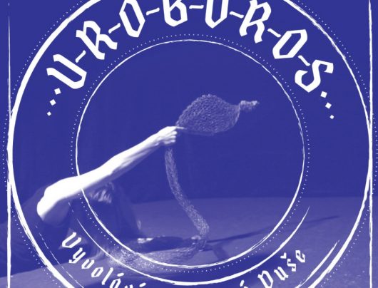 GUEST OF THEATRE  BARBORA DEBNÁROVÁ – UROBOROS  CALLING OUT FIGHTING SPIRITS