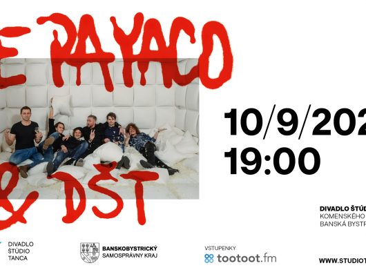 OTVORENIE SEZÓNY / Koncert LE PAYACO + umelecký súbor DŠT